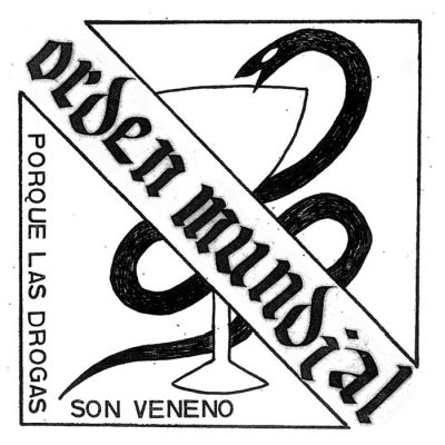 ORDEN MUNDIAL - PORQUE LAS DROGAS SON VENENO 7”